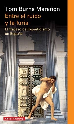 Entre el ruido y la furia | 9788417088026 | Tom Burns Marañón