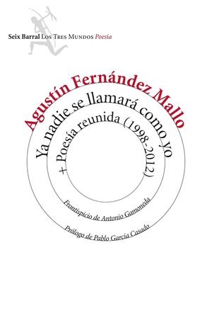 Ya nadie se llamará como yo | 9788432225086 | Agustín Fernández Mallo