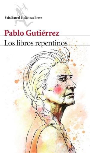Los libros repentinos | 9788432224713 | Pablo Gutierrez