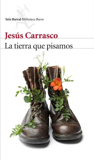La tierra que pisamos | 9788432227332 | Jesus Carrasco