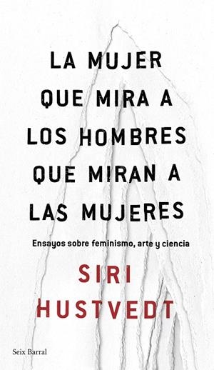 Mujer que mira a los hombres que miran a las mujeres | 9788432232244 | Siri