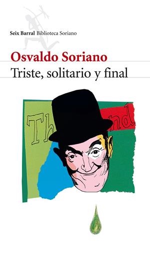 Triste, solitario y final | 9788432212864 | Osvaldo Soriano