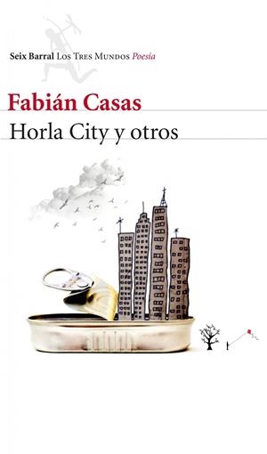 Horla City y otros | 9788432220357 | Fabián Casas