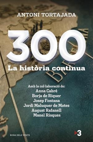 300 La història continua | 9788415961260 | Antoni Tortajada