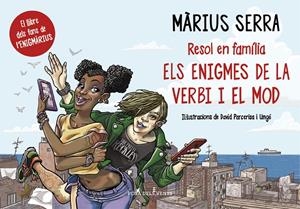 Resól en família els enigmes de la Verbi i el Mod | 9788416430390 | Màrius Serra