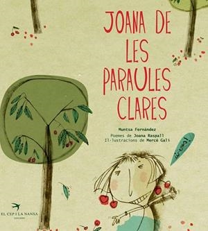 Joana de les paraules clares | 9788492745746 | Muntsa Fernández (Poemes de Joana Raspall)