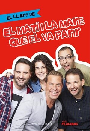 Llibre de el matí i la mare que el va parir | 9788416430567 | Ràdio Flaixbac