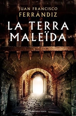 La terra maleïda | 9788416930555 | Juan Francisco Ferrándiz