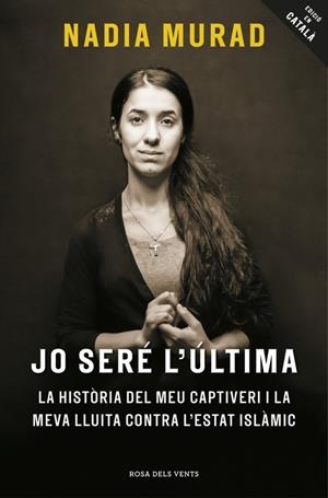 Seré l'última, Jo | 9788416930081 | Nadia Murad