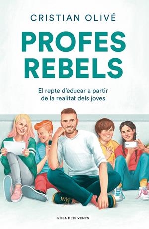 Profes rebels | 9788417909710 | Olivé Peñas, Cristian