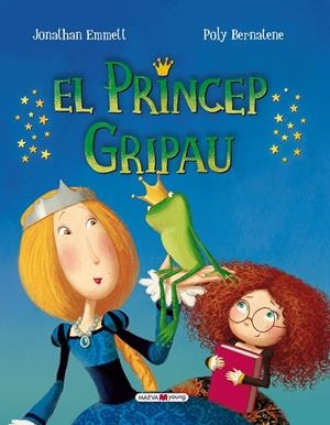 El Príncep Gripau | 9788416690022 | Jonathan Emmett - Poly Bernatene
