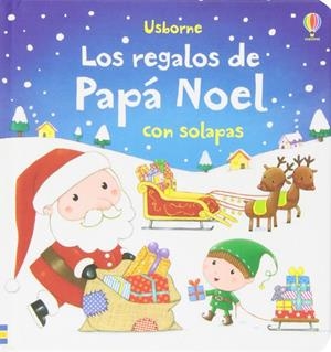 Los Regalos de Papá Noel (con solapas) | 9781409561026 | AA VV