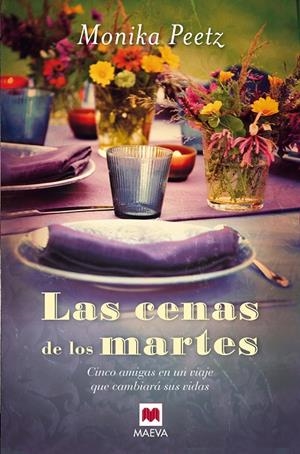 Las cenas de los martes | 9788415120971 | Monika Peetz