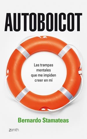 Autoboicot. Las trampas mentales que me impiden... | 9788408080381 | Bernardo Stamateas