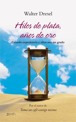 Hilos de plata, años de oro | 9788408080466 | Walter Dresel