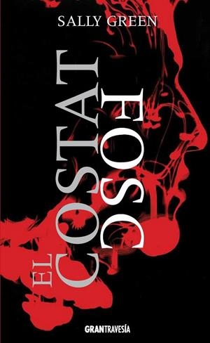 El Costat fosc | 9788494258213 | Sally Green