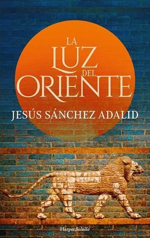 La luz del Oriente | 9788417216795 | Sánchez Adalid, Jesús