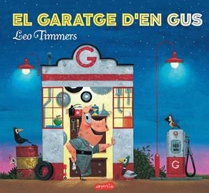 Garatge d'en Gus, El | 9788417222154 | Leo Timmers