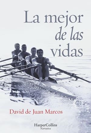 La mejor de las vidas | 9788416502417 | David de Juan Marcos