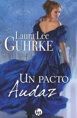 pacto audaz, Un | 9788468776361 | Laura Lee Guhrke