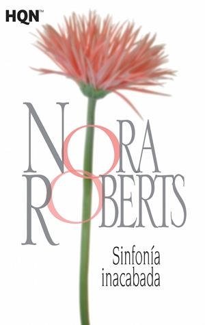 Sinfonía inacabada | 9788468782010 | Nora Roberts