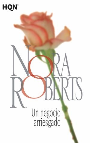 Un negocio arriesgado | 9788468781945 | Nora Roberts