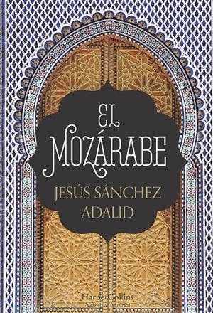 Mozárabe, El | 9788491391951 | Jesús Sánchez Adalid