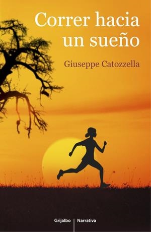 Correr hacia un sueño | 9788425352225 | Giuseppe Catozzella