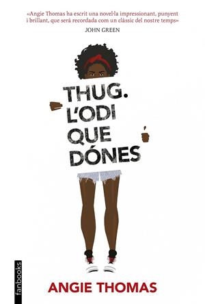 Thug. L'odi que dónes | 9788416716340 | Angie Thomas