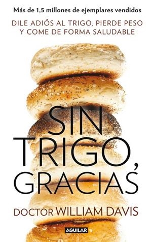 Sin trigo, gracias | 9788403014558 | Doctor William Davis