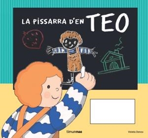 La pissarra d'en Teo | 9788499321585 | Violeta Denou