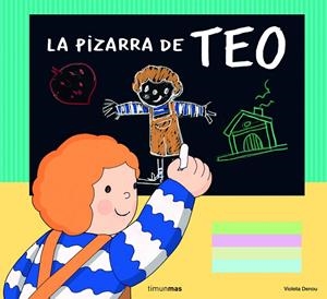 La pizarra de Teo | 9788408093794 | Violeta Denou