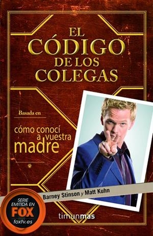 El código de los colegas | 9788448008703 | Barney Stinson - Matt Kuhn