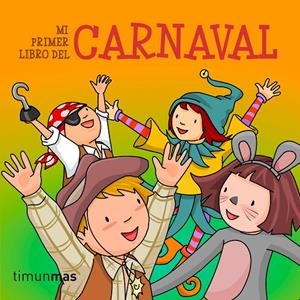 Mi primer libro del Carnaval | 9788408113089 | AA. VV.