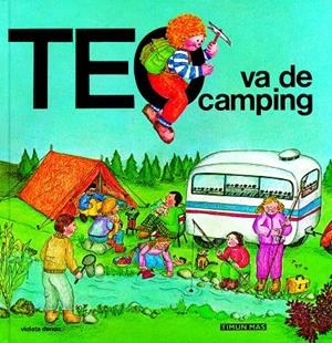 Teo va de camping | 9788471764393 | Violeta denou