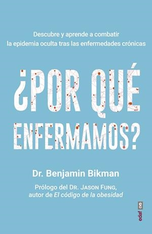 ¿Por qué enfermamos? | 9788441440968 | Bikman, Benjamin