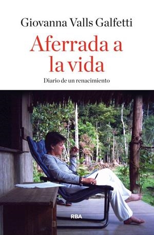 Aferrada a la vida | 9788490563809 | Giovanna Valls Galfetti