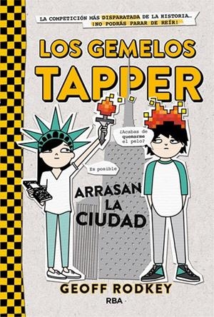 Los gemelos Tapper arrasan la ciudad | 9788427209794 | Geoff Rodkey