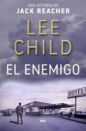 El enemigo | 9788490567746 | Lee Child