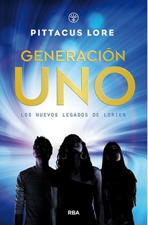 Generación uno. Los nuevos legados de Lorien | 9788427212817 | Pittacus Lore