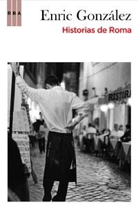 Historias de Roma | 9788498677928 | Enric González
