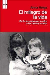 El milagro de la vida | 9788498679403 | Anna Veiga
