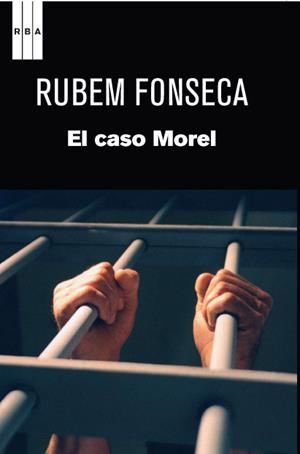 El caso Morel | 9788490062548 | Rubem Fonseca