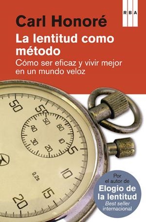 La lentitud como método | 9788490065327 | Carl Honoré