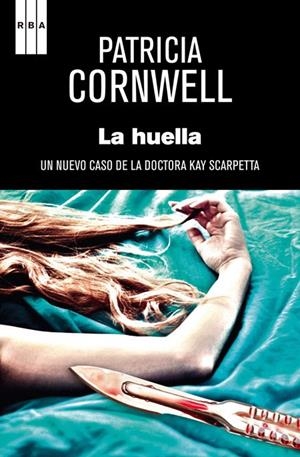 La huella | 9788490066553 | Patricia Cornwell