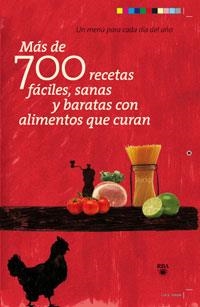 Más de 700 recetas fáciles, sanas y baratas con alimentos que curan | 9788498677614 | Varios autores
