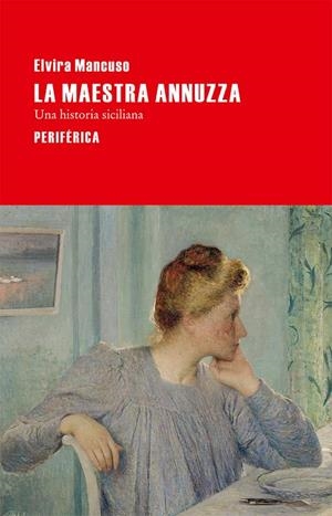 La maestra Annuzza | 9788492865987 | Elvira Mancuso