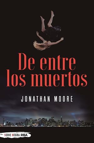 De entre los muertos | 9788491873112 | Moore, Jonathan