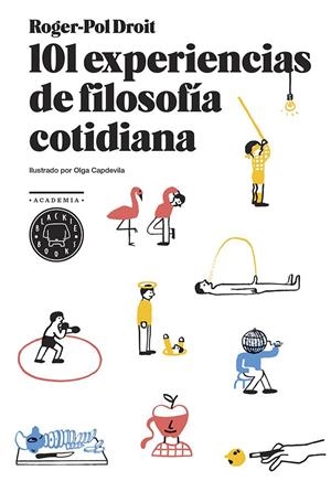 101 experiencias de filosofía cotidiana | 9788494167676 | Roger-Pol Droit