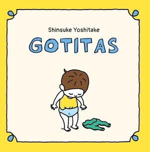 Gotitas | 9788416427420 | Yoshitake, Shinsuke